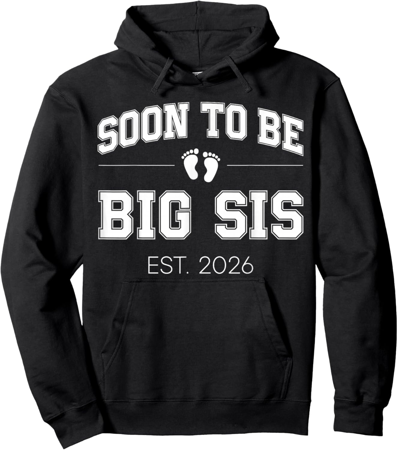 Soon to Be Big Sis Est 2026 Varsity First Time Sister Hoodie - Hoodie | Black