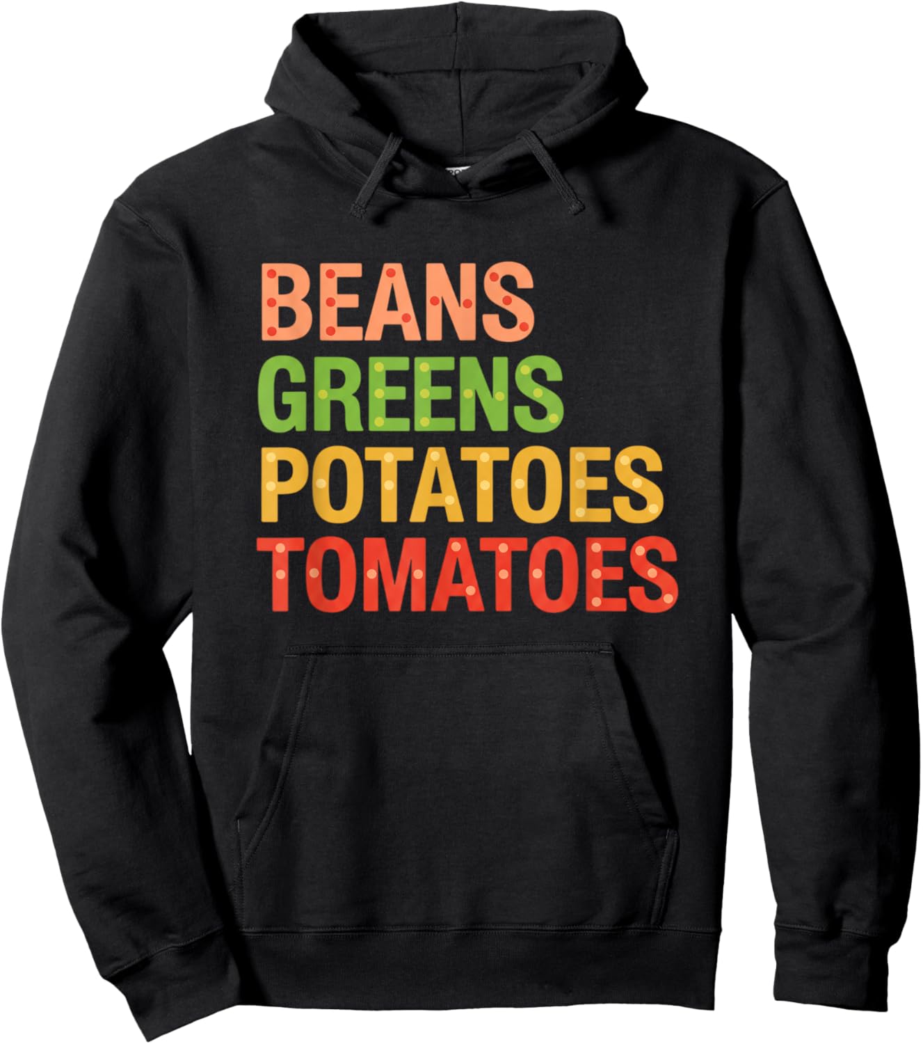 Beans Greens Potatoes Tomatoes , Thanksgiving Farm Feast Hoodie - Hoodie | Black