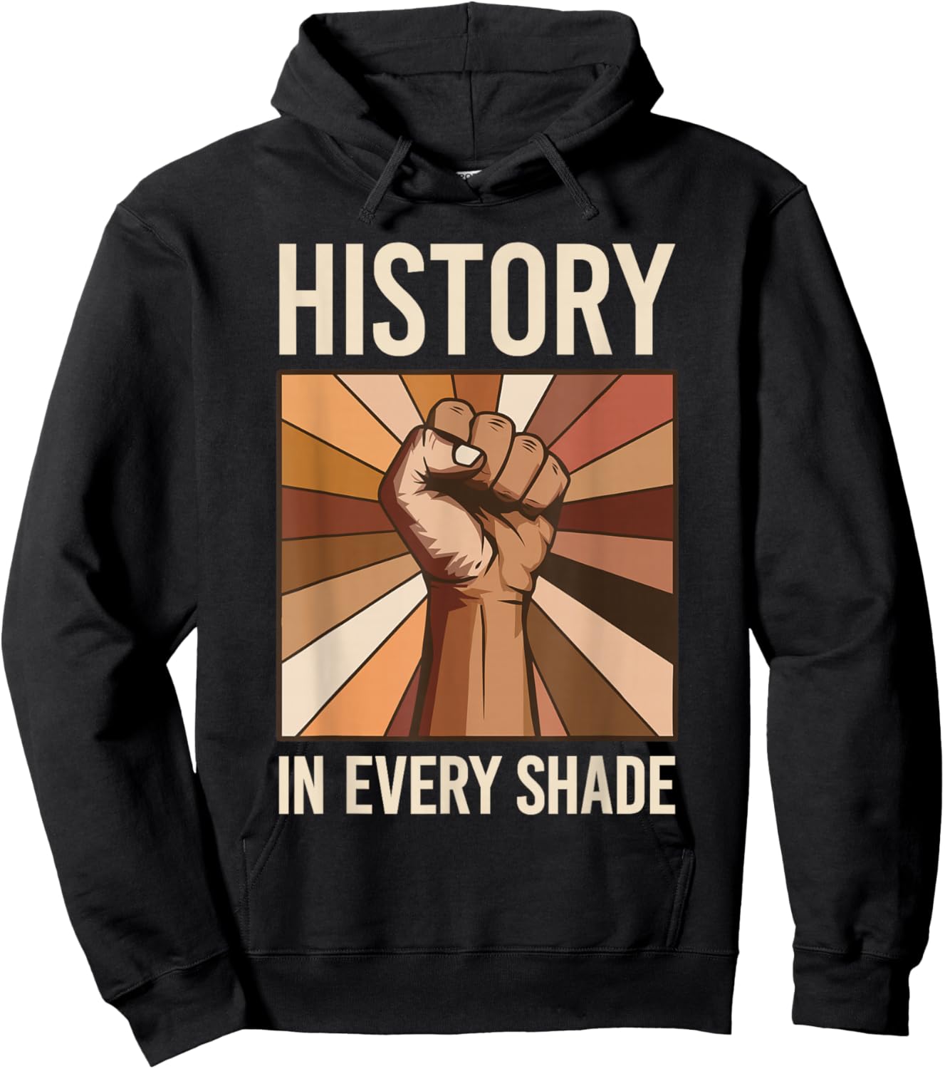 History in Every Shade Black History Melanin Men Women Kids Hoodie - Hoodie | Black