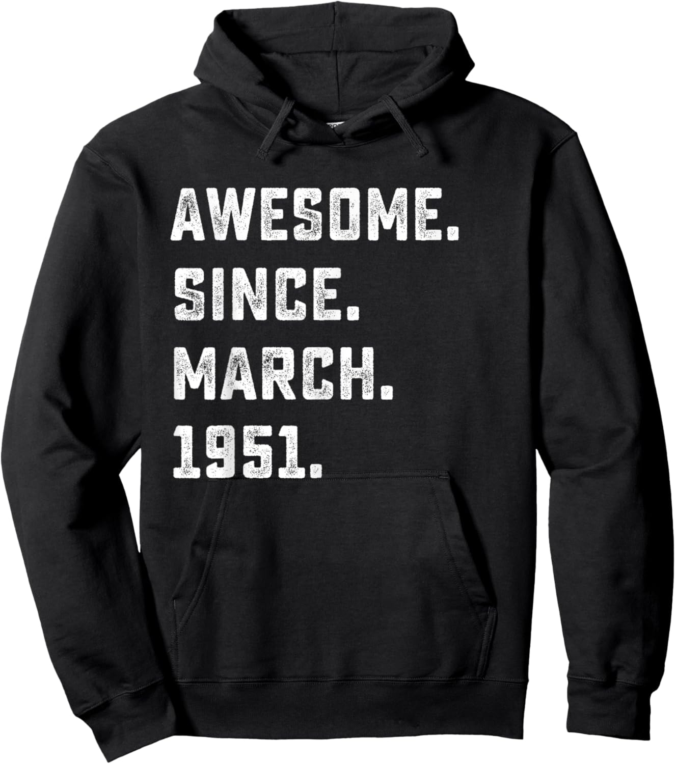 75th Birthday Gift Awesome Since March 1951 75 Years Old Hoodie - Hoodie | Black