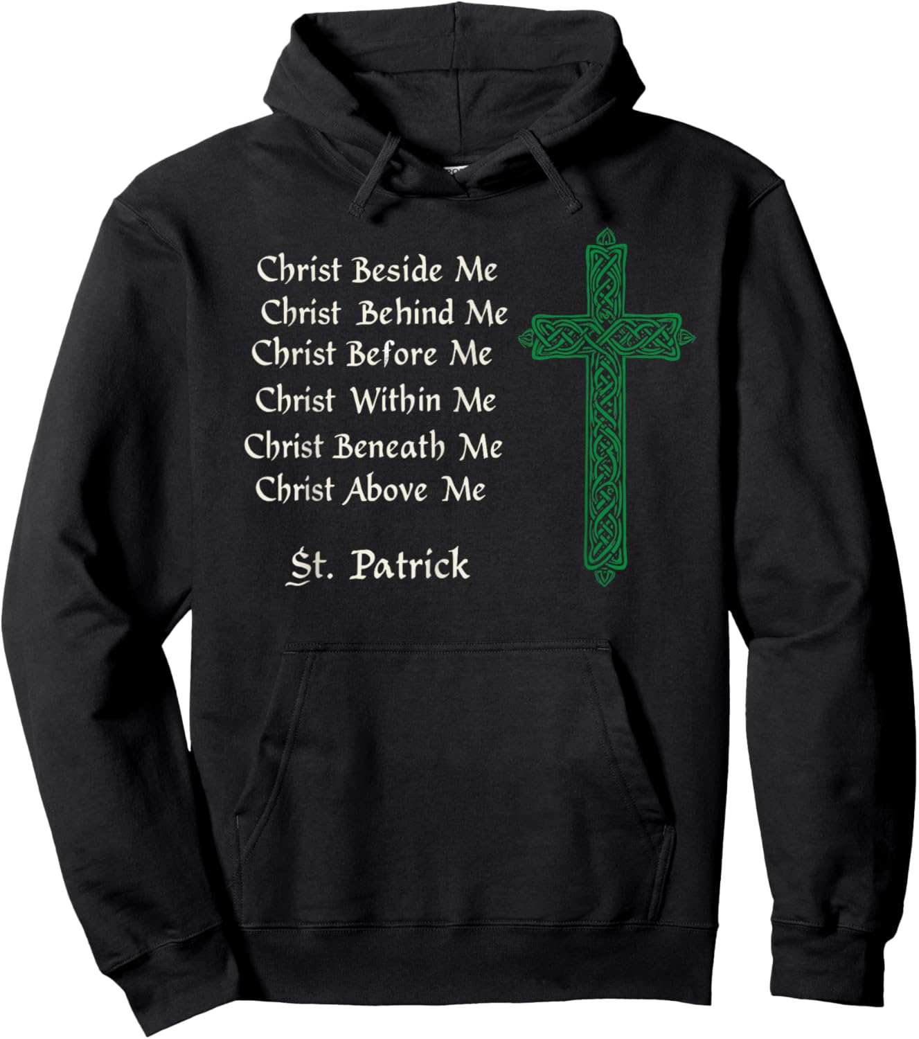 St.Patrick’s Day Celtic Gaelic Christ Beside Me Irish Pride Hoodie - Hoodie | Black