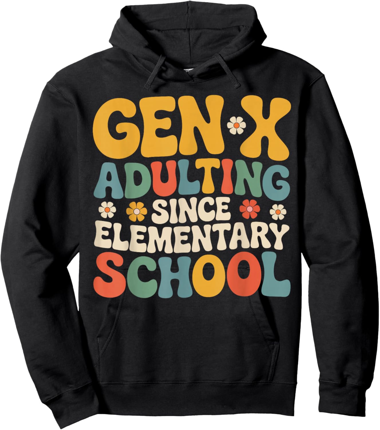 Gen X Adulting Since Elementary School Groovy Retro Hoodie - Hoodie | Black