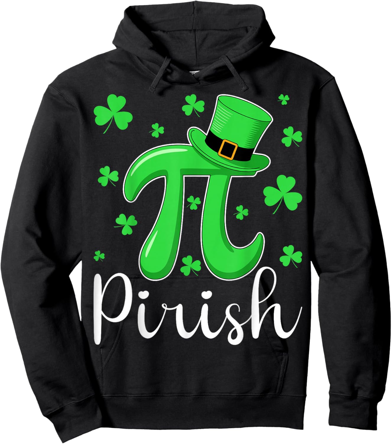 Pirish Funny Math Pi Day Irish Shamrock St Patricks Day Hoodie - Hoodie | Black