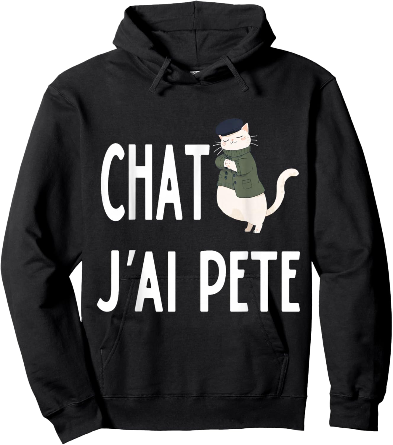 Chat, J'Ai Pété French Cat I Farted Funny Meme for AI Lovers Hoodie - Hoodie | Black