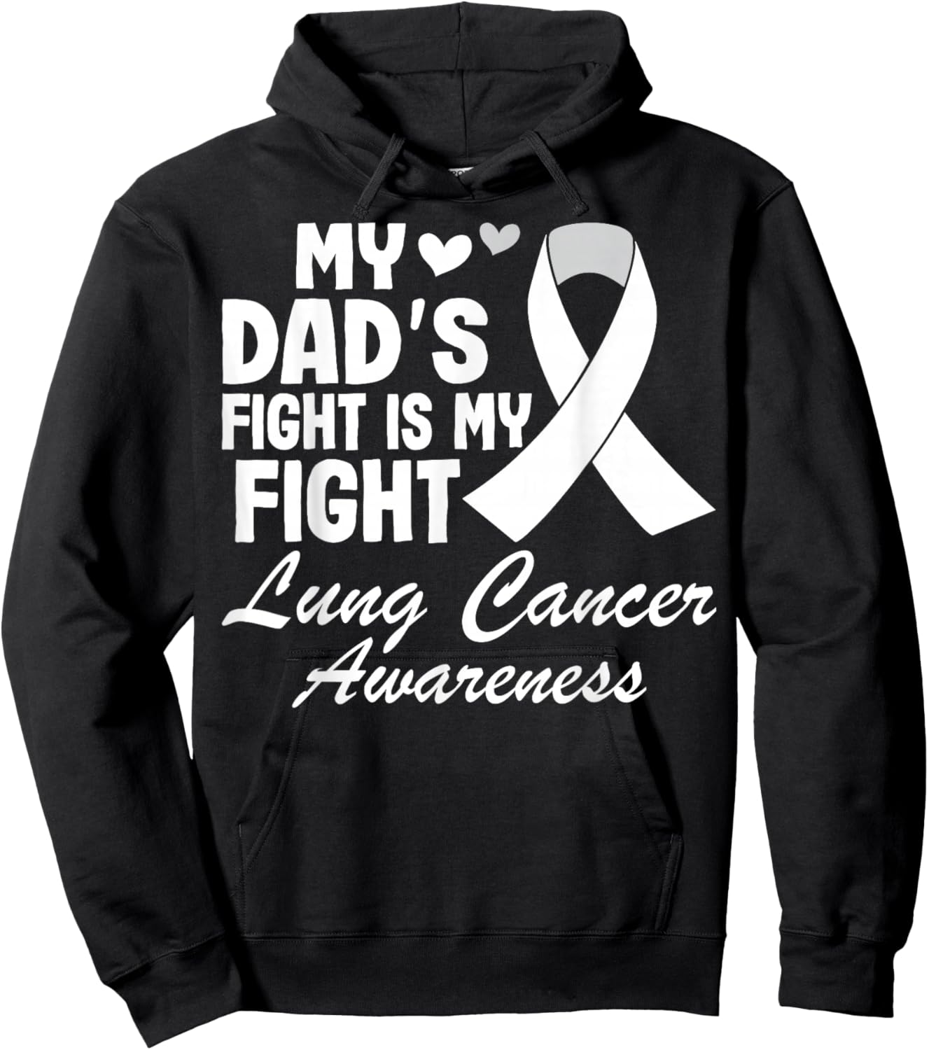 My Dad's Fight is My Fight - White Ribbon Lung Cancer Hoodie - Hoodie | Black