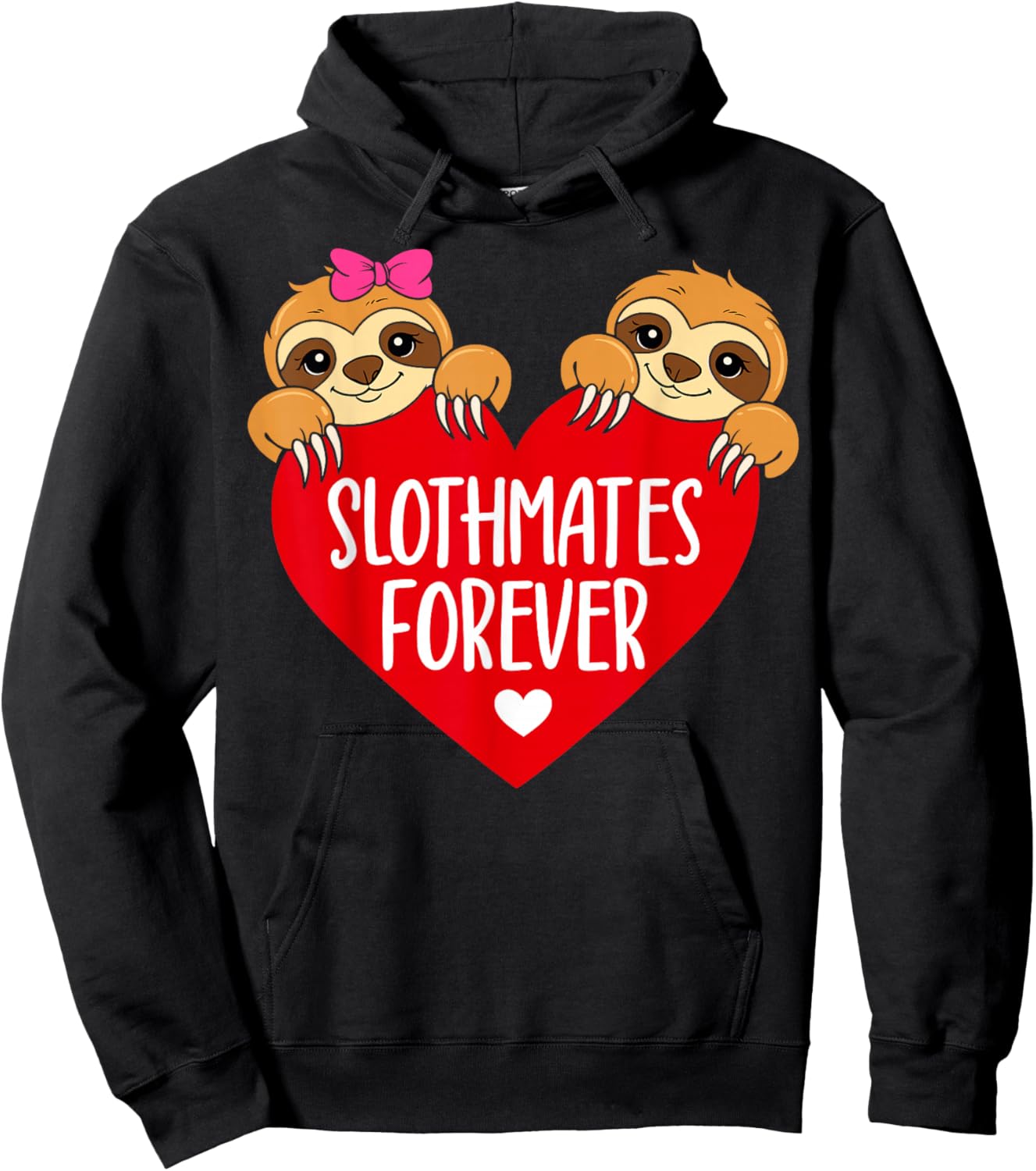 Valentine's Day Pun Sloths Slothmates Forever Couples Hoodie - Hoodie | Black