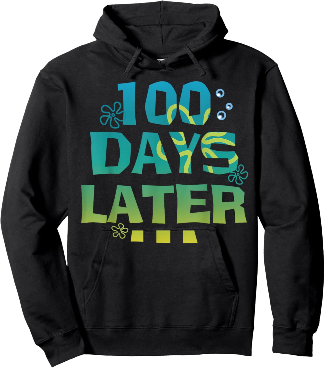 One Hundred 100 Days Later Funny 100th Day of School Meme Hoodie - Hoodie | Black