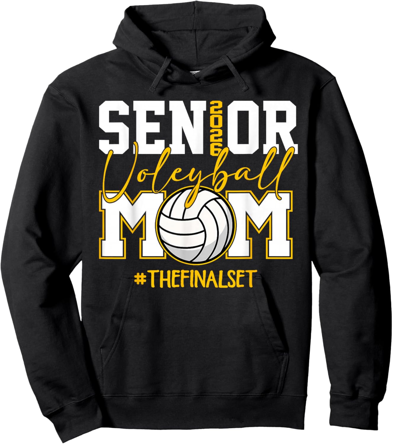Senior Mom Class of 2026 Volleyball The Final Set Hoodie - Hoodie | Black