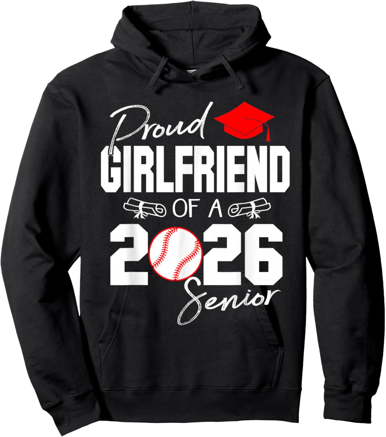 Proud Girlfriend of A 2026 Senior Baseball Graduation 2026 Hoodie - Hoodie | Black