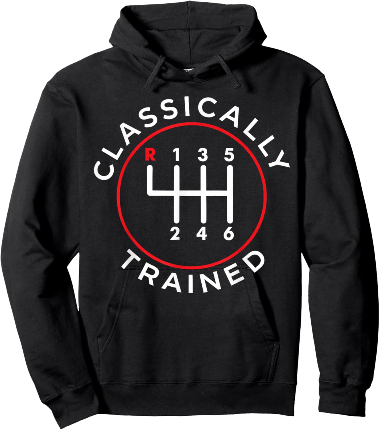 Funny Classically Trained Manual Gear Car Pedals Driving Hoodie - Hoodie | Black