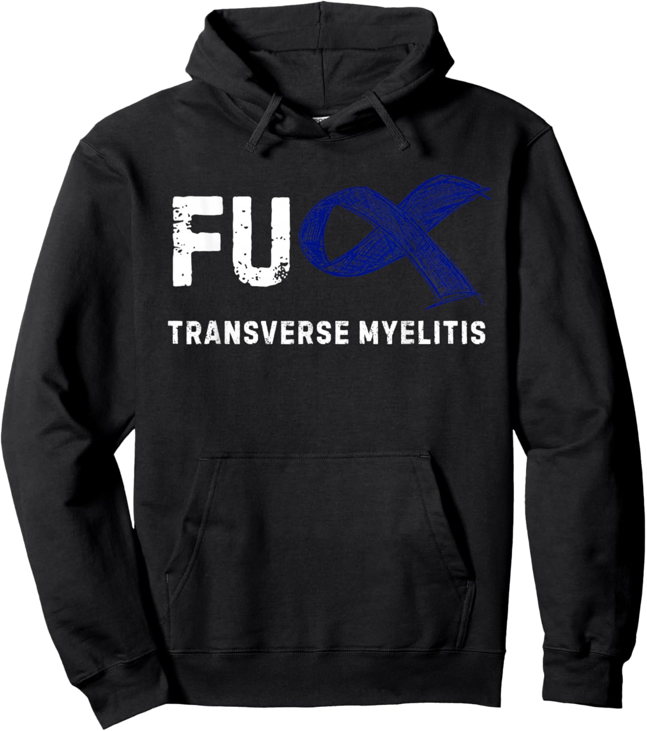 FU Transverse Myelitis Awareness Hoodie - Hoodie | Black