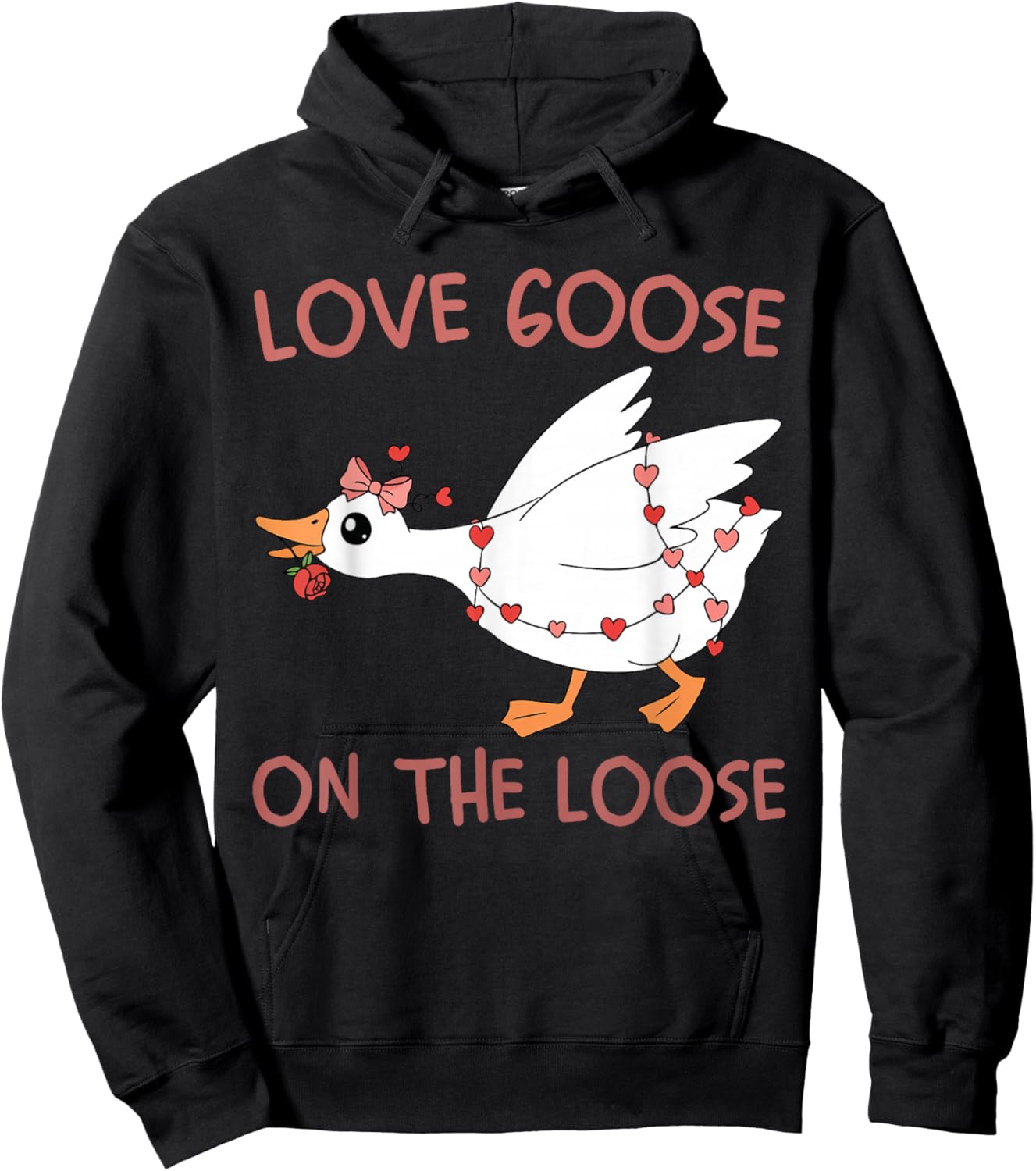 Love Goose On The Loose Funny Valentine Goose Humor Design Hoodie - Hoodie | Black