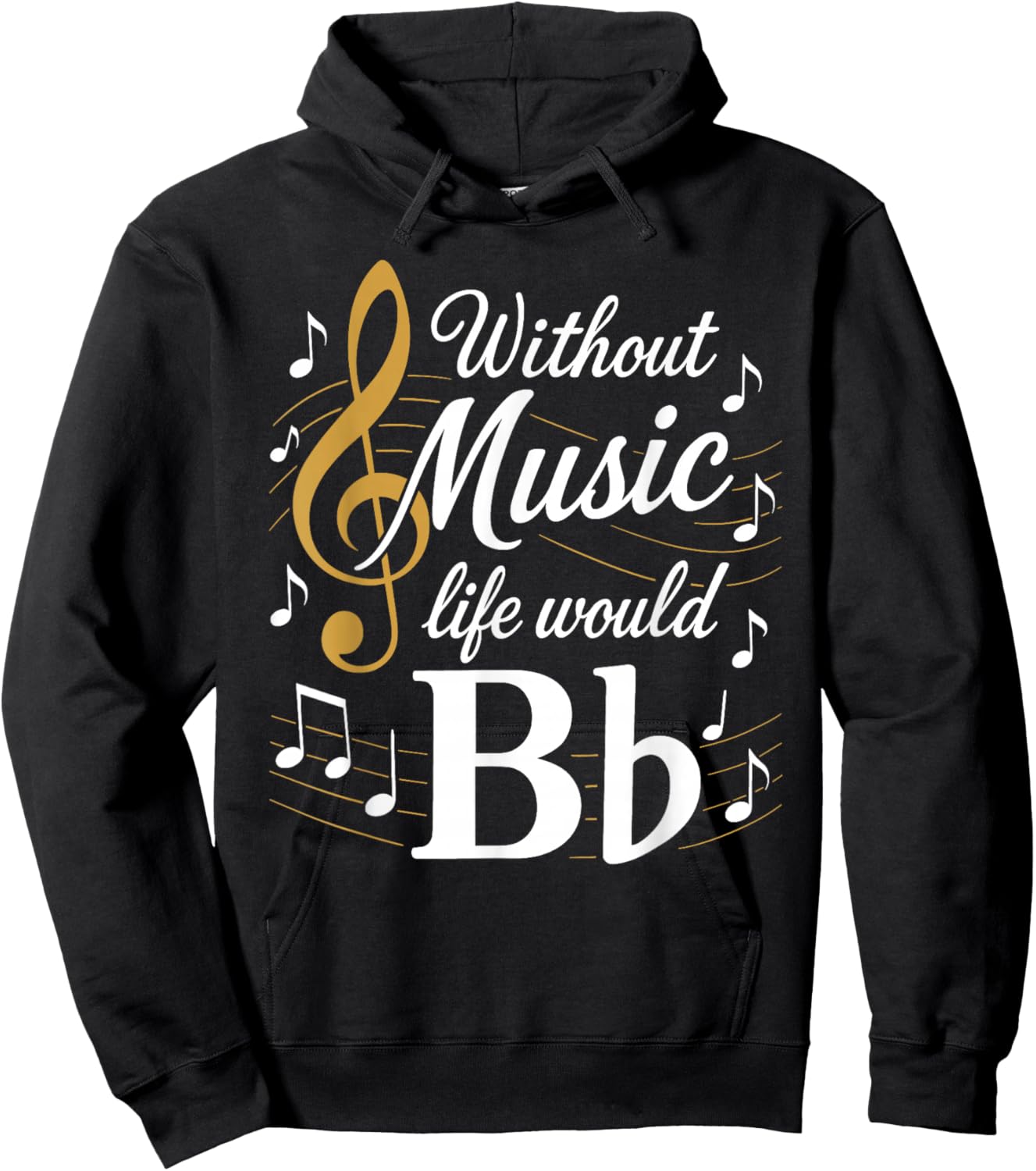 Without Music - Life Would B Flat - Funny Instrument Players Hoodie - Hoodie | Black