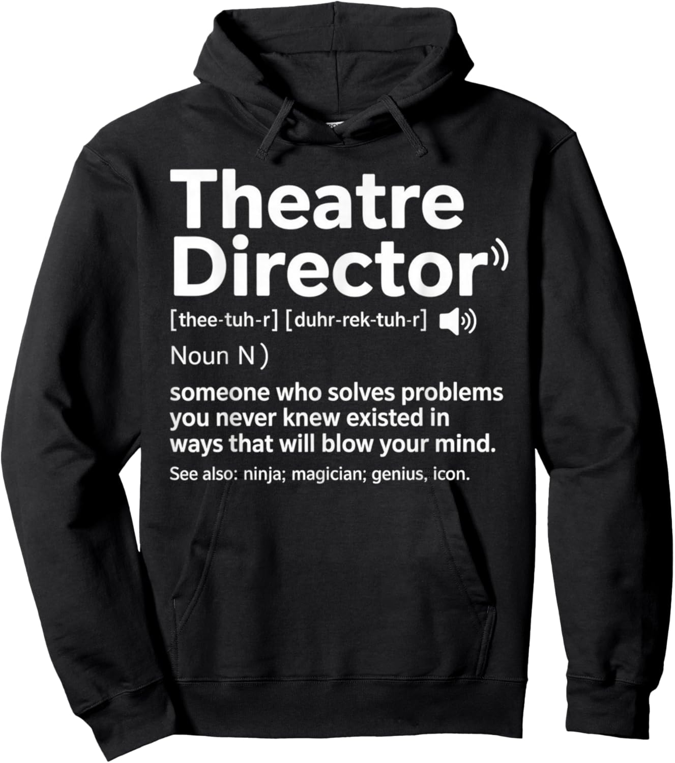 Definition Funny Theatre Lovers Theater Director Hoodie - Hoodie | Black