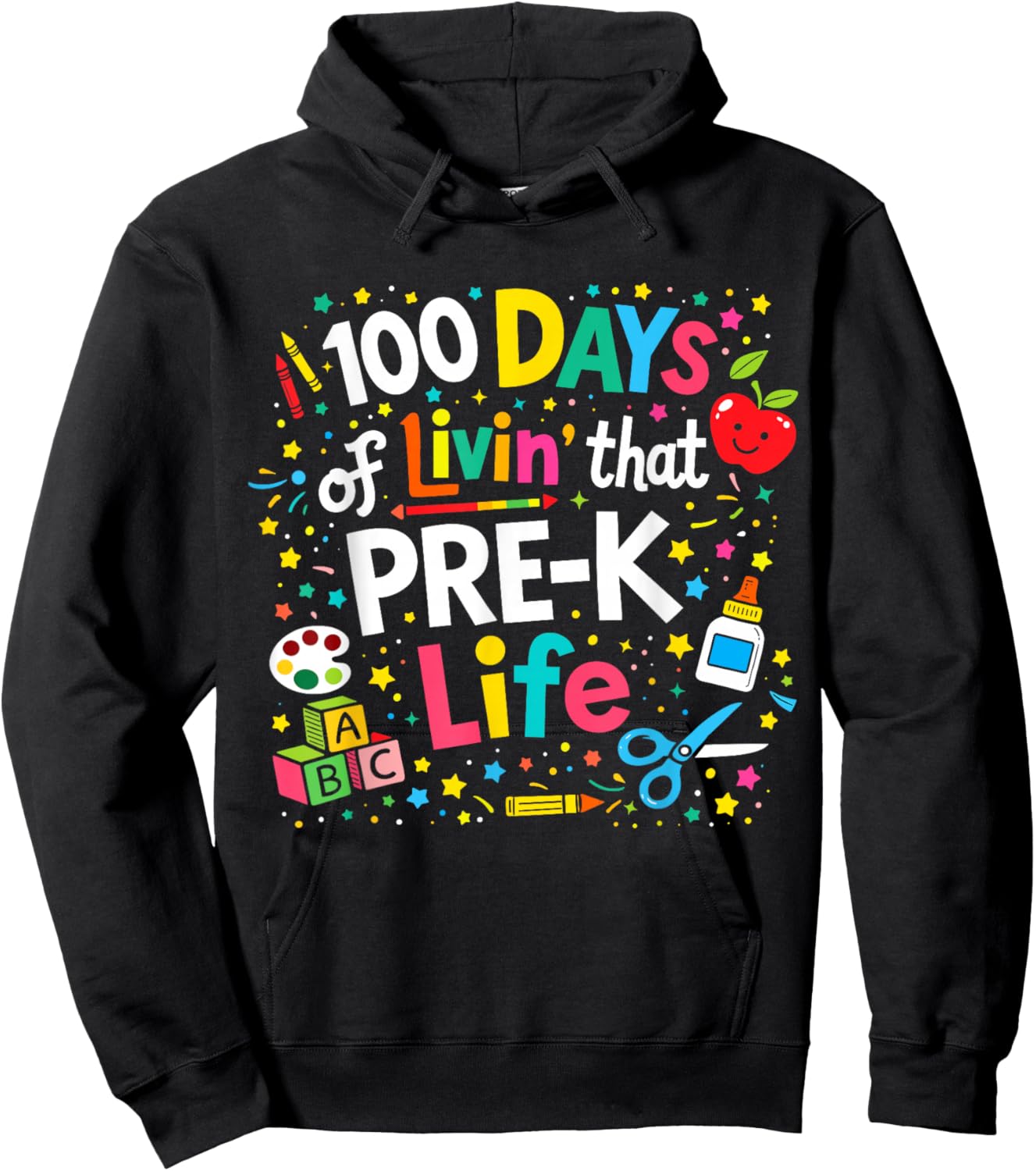 100 Days of Livin That Pre-k Life School Teachers Girls Boys Hoodie - Hoodie | Black