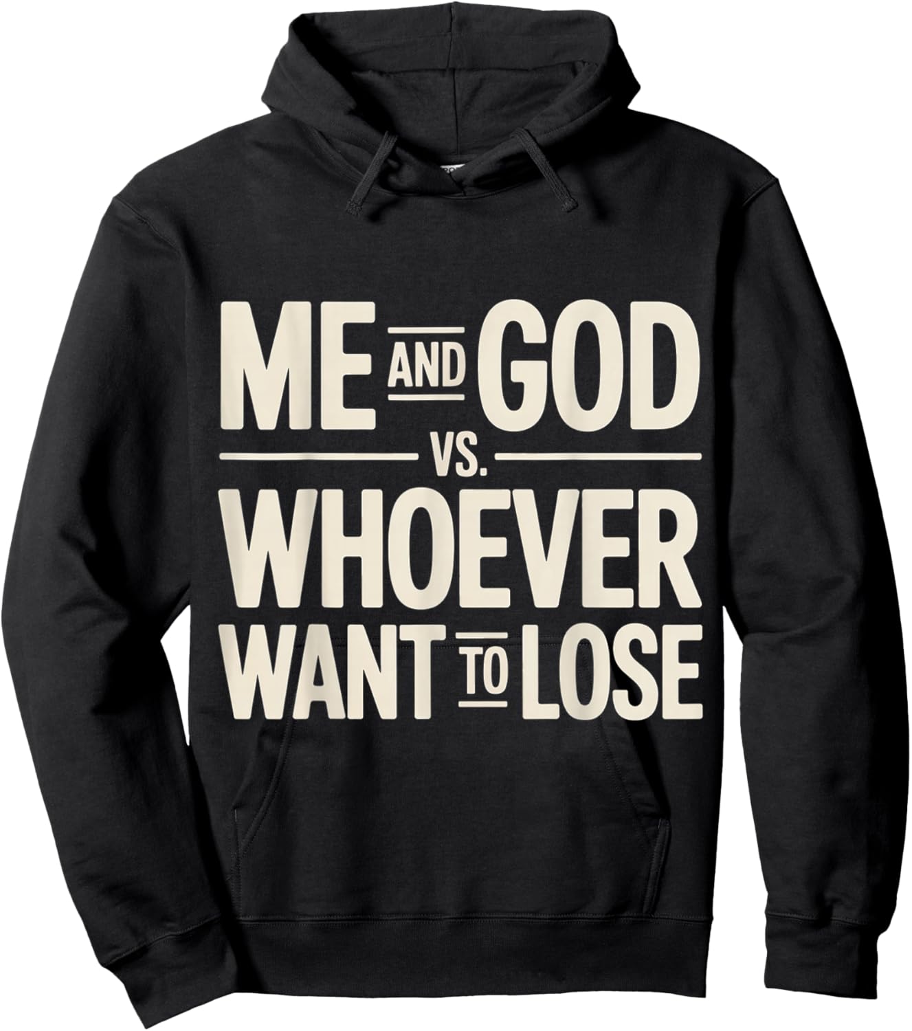 Me and God VS Whoever Want to Lose Faith Religion Hoodie - Hoodie | Black