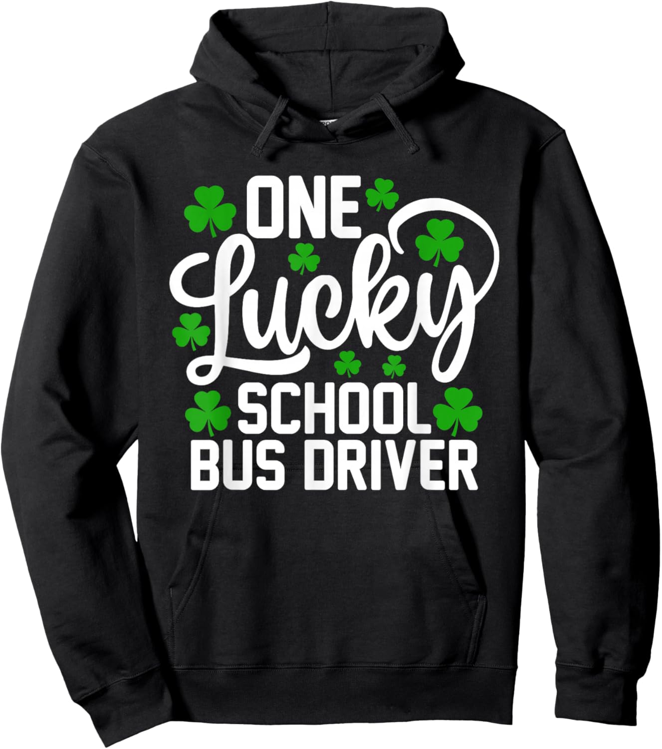 One Lucky School Bus Driver Funny St Patrick's Day Shamrocks Hoodie - Hoodie | Black