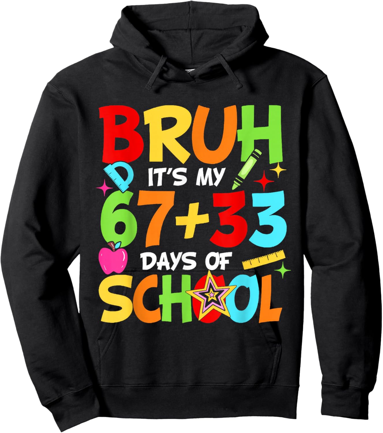 Bruh Its My 67 33 Days of School Funny Boys Kids 100th Day Hoodie - Hoodie | Black