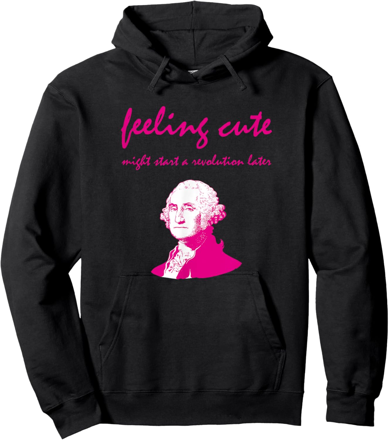 Feeling Cute Might Start a Revolution Later Hoodie - Hoodie | Black
