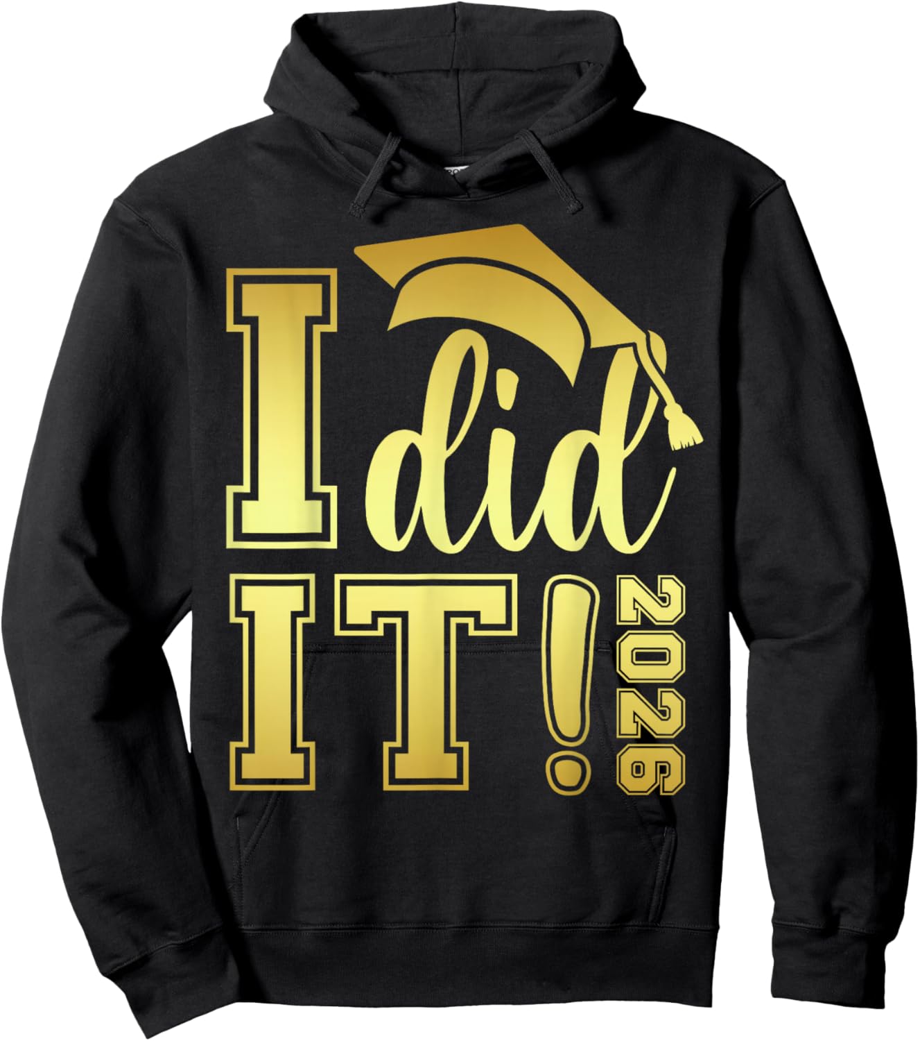 I Did It Graduation 2026 Graduate Class of 2026 Senior 26 Hoodie - Hoodie | Black