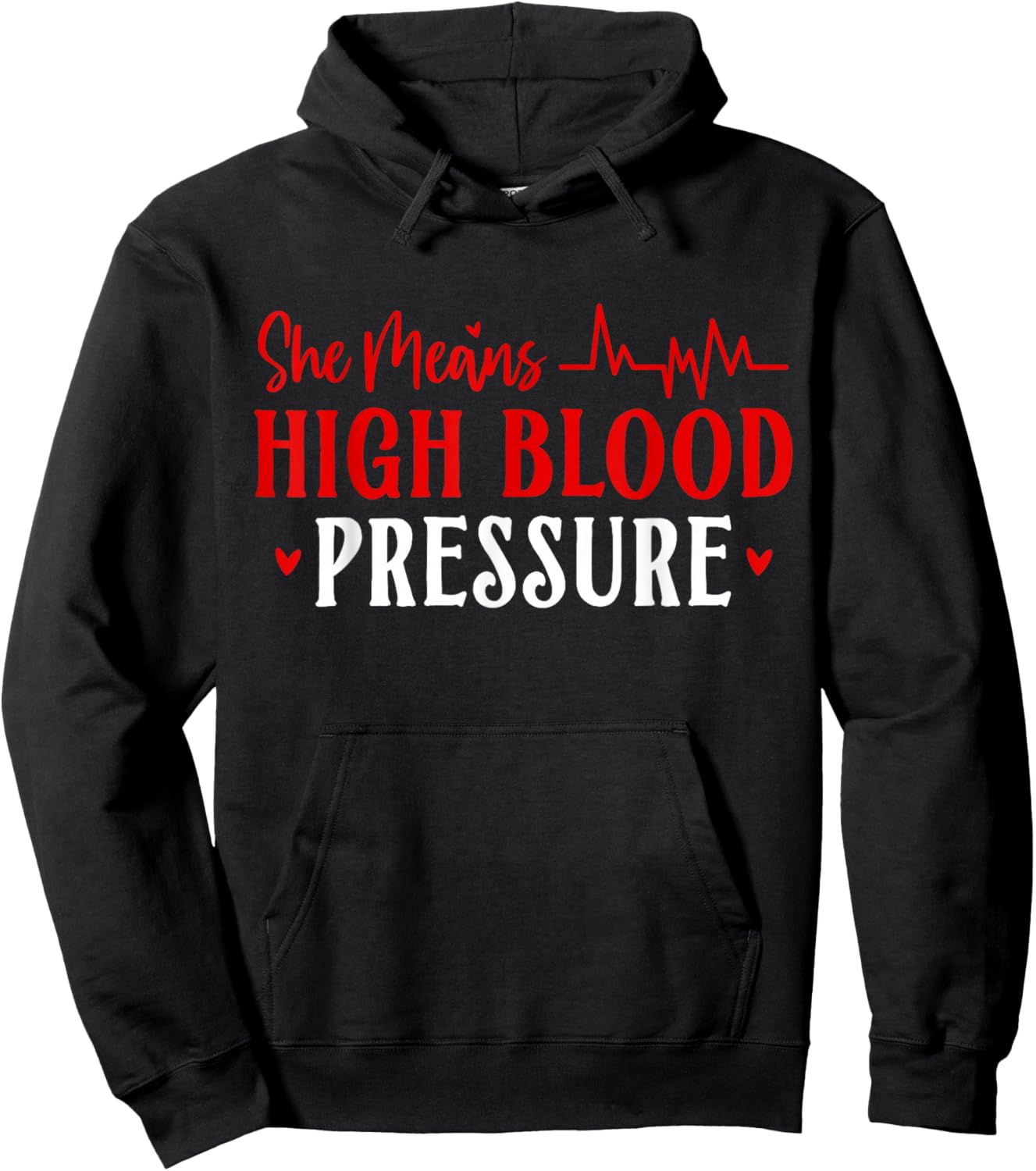 She Means High Blood Pressure Couple Valentines Matching Hoodie - Hoodie | Black