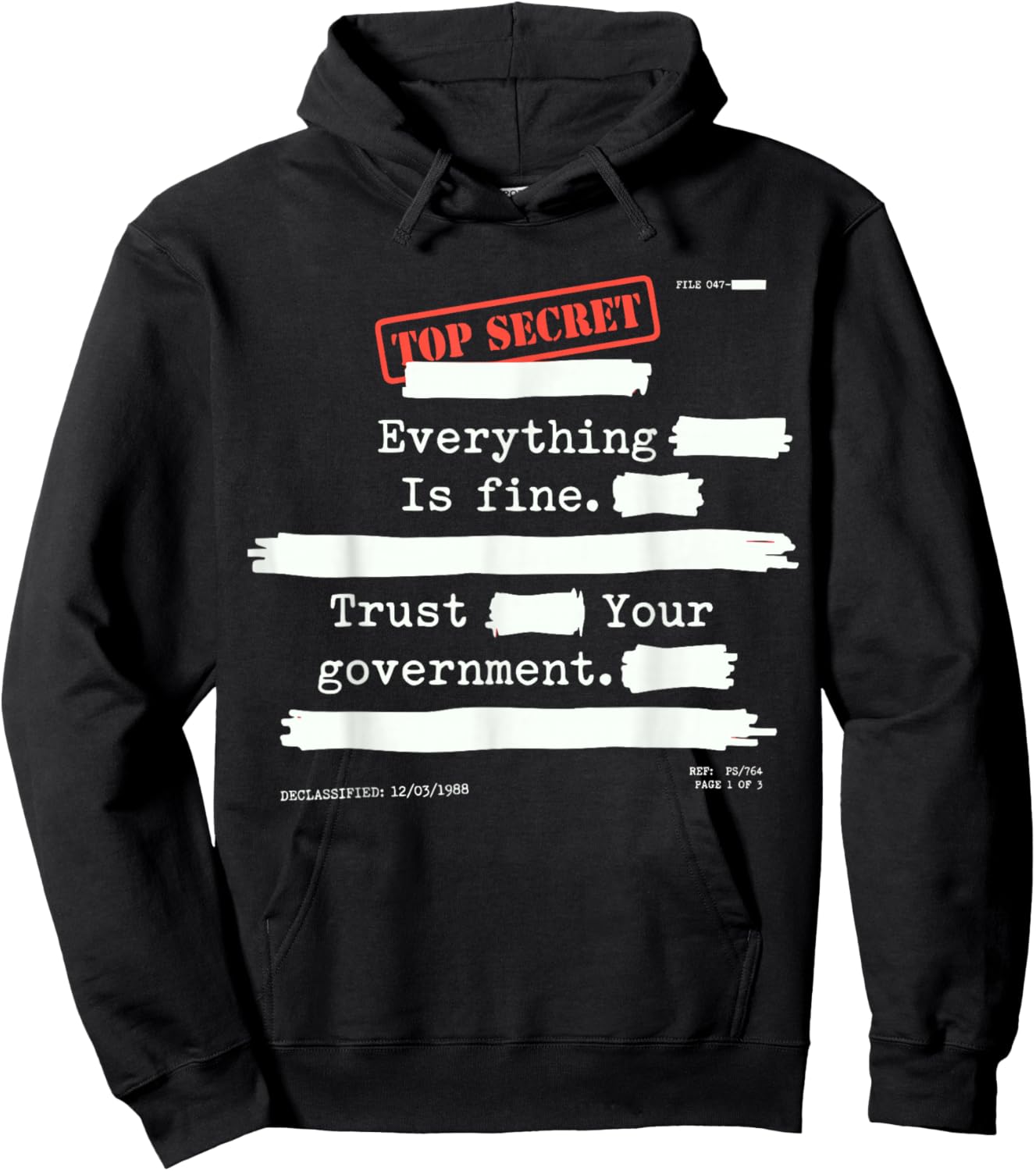 Everything is Fine Trust Your Government Funny Humor Quote Hoodie - Hoodie | Black