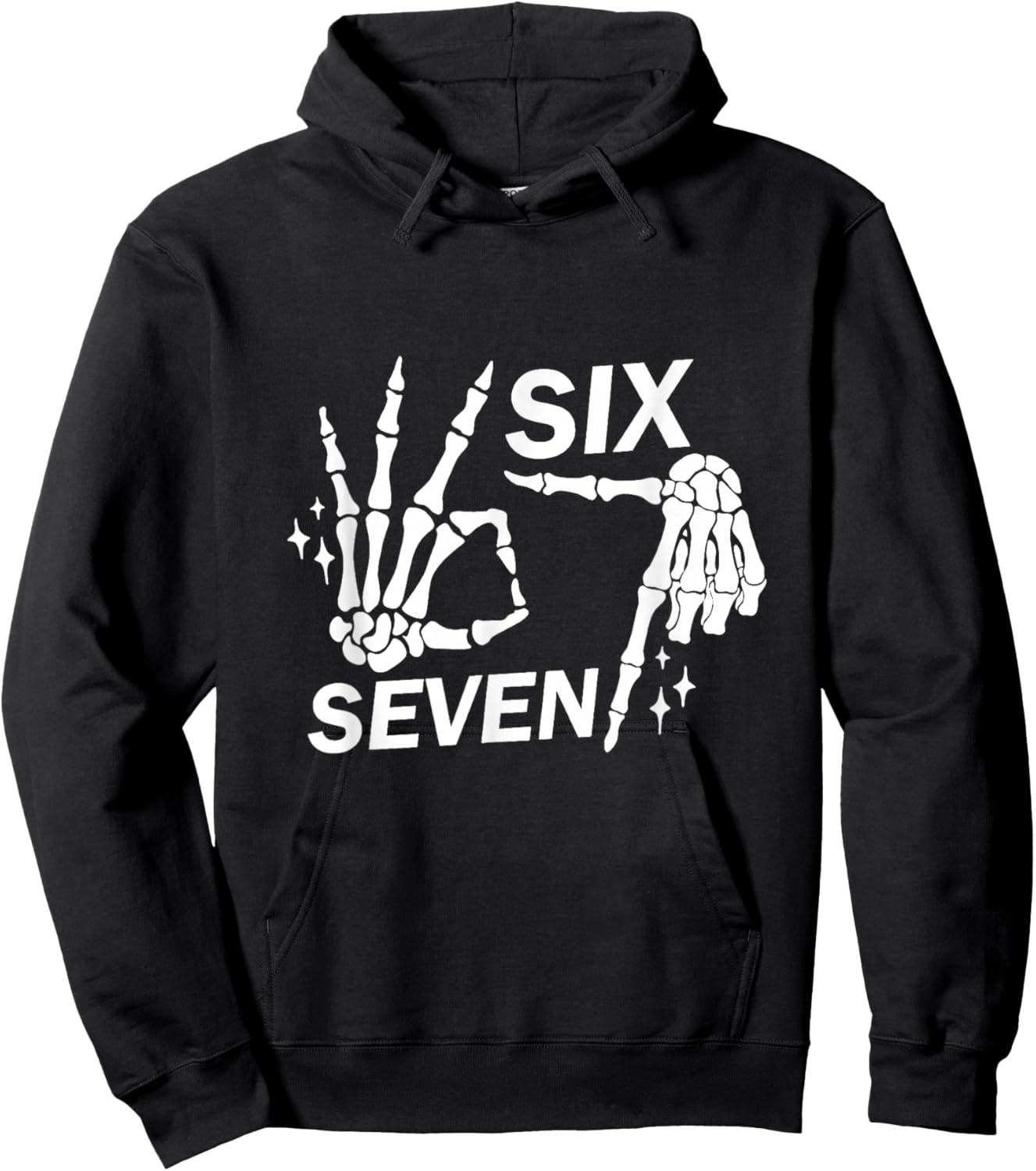 6 7 Funny Skeleton Hands, Funny Halloween Hoodie - Hoodie | Black