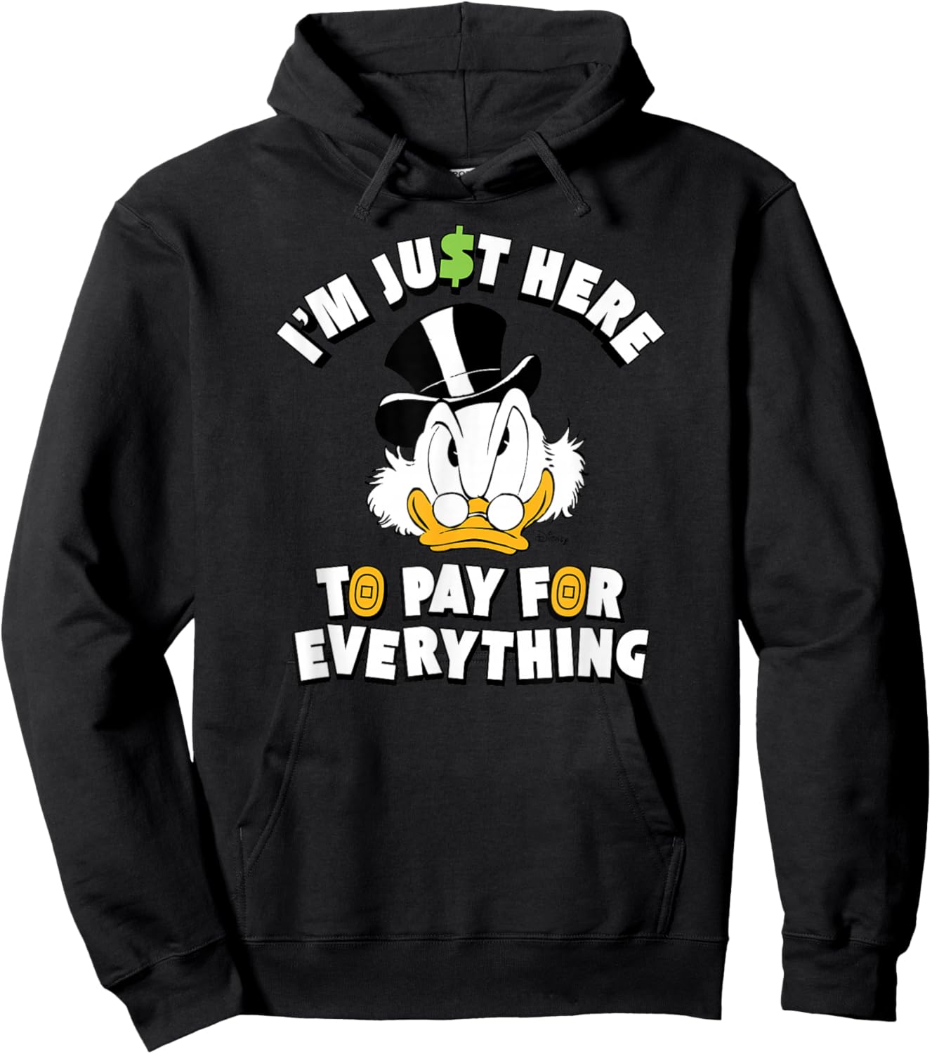 Scrooge McDuck I'm Just Here to Pay for Everything Hoodie - Hoodie | Black