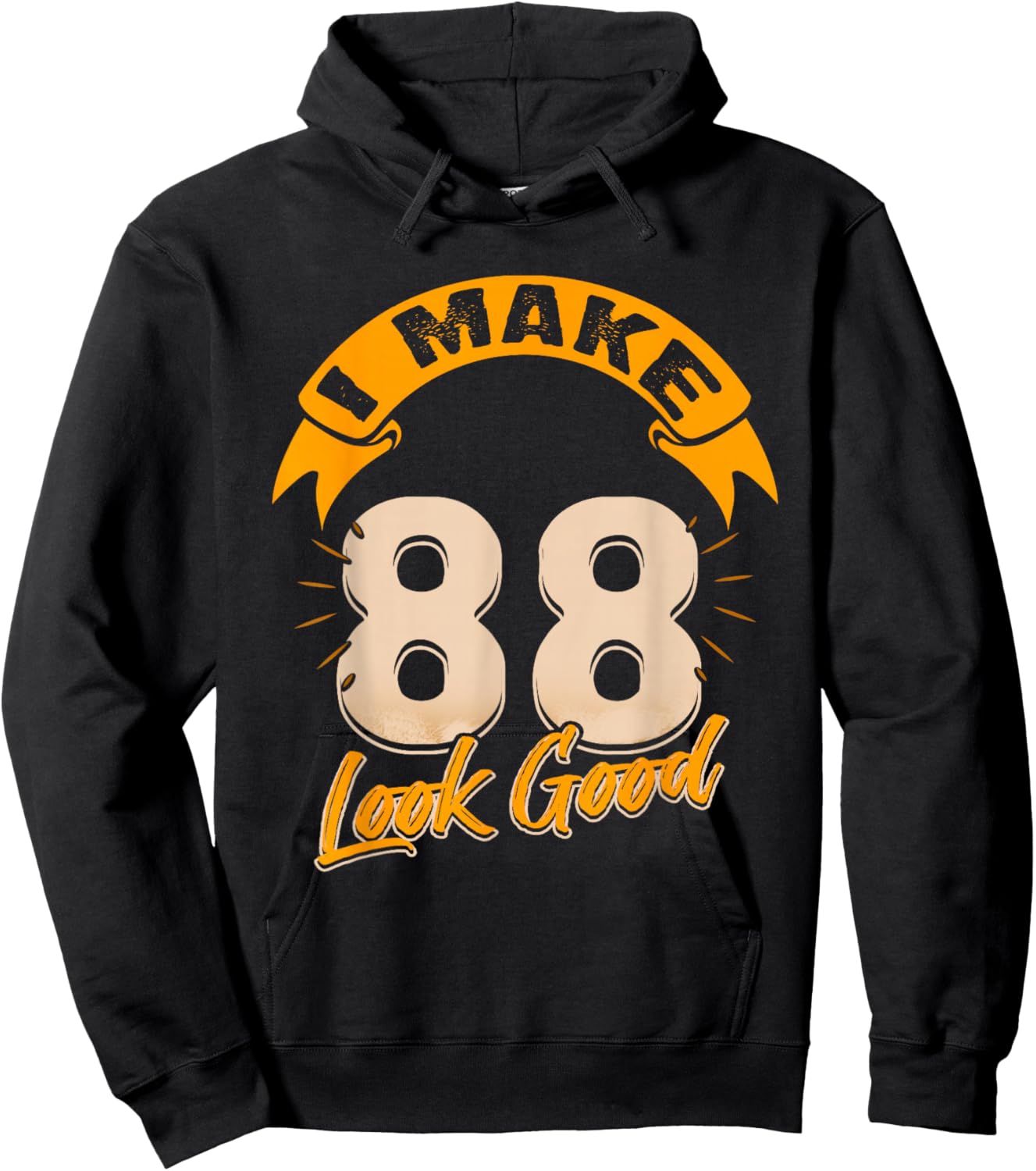 I Make 88 Years Old Look Good 88 Birthday Gift Hoodie - Hoodie | Black