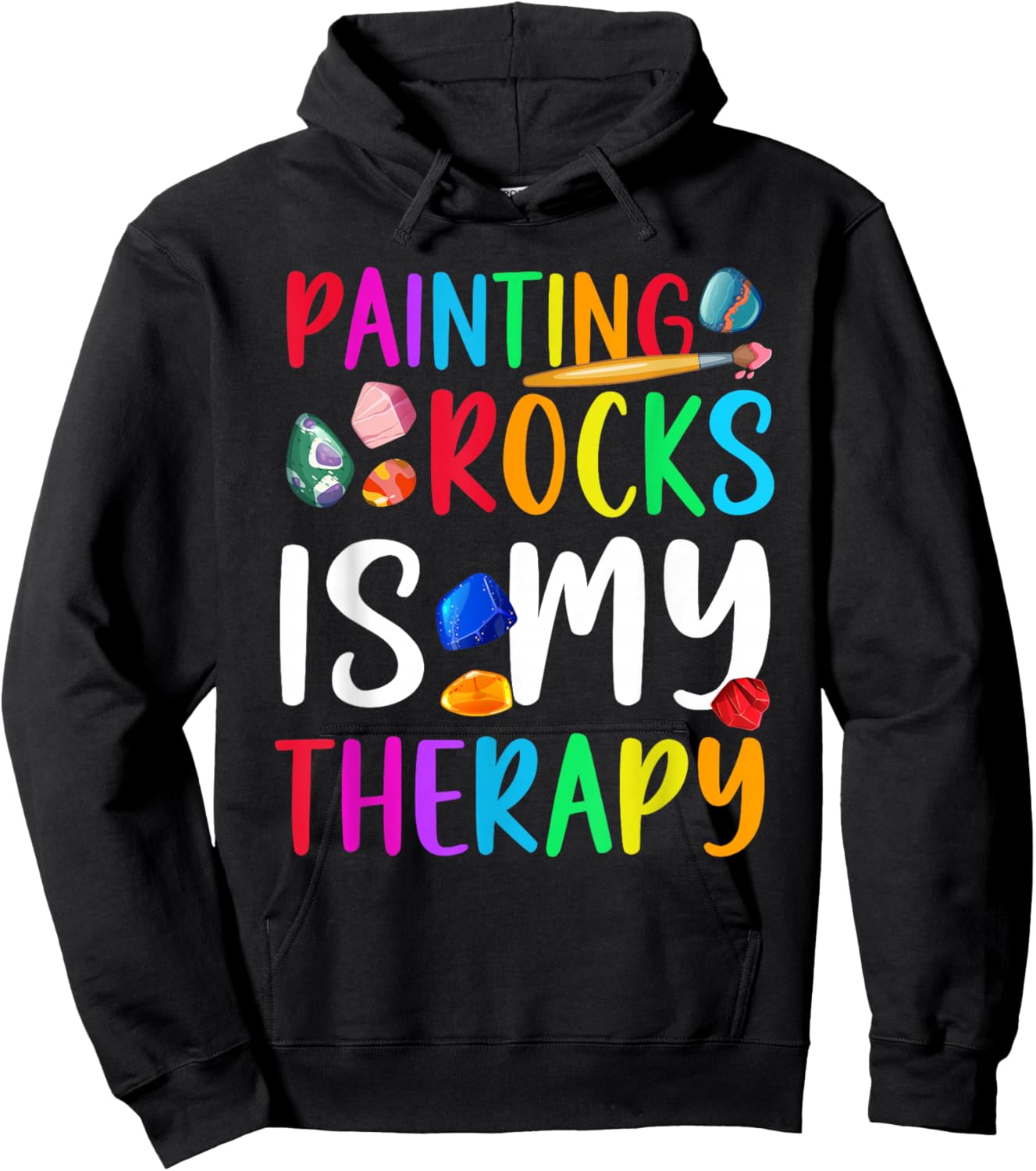Painting Rocks is My Therapy Rock Painter Stone Painting Hoodie - Hoodie | Black