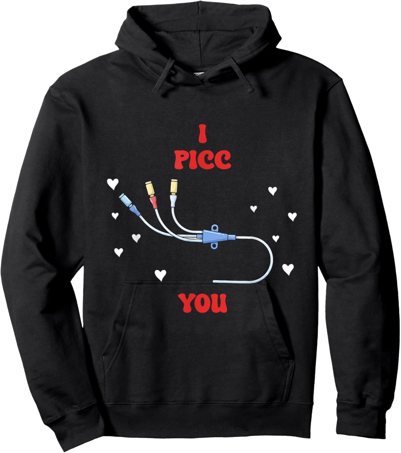 Valentines I Picc You National IV Nurse Day Vascular Access Hoodie - Hoodie | Black