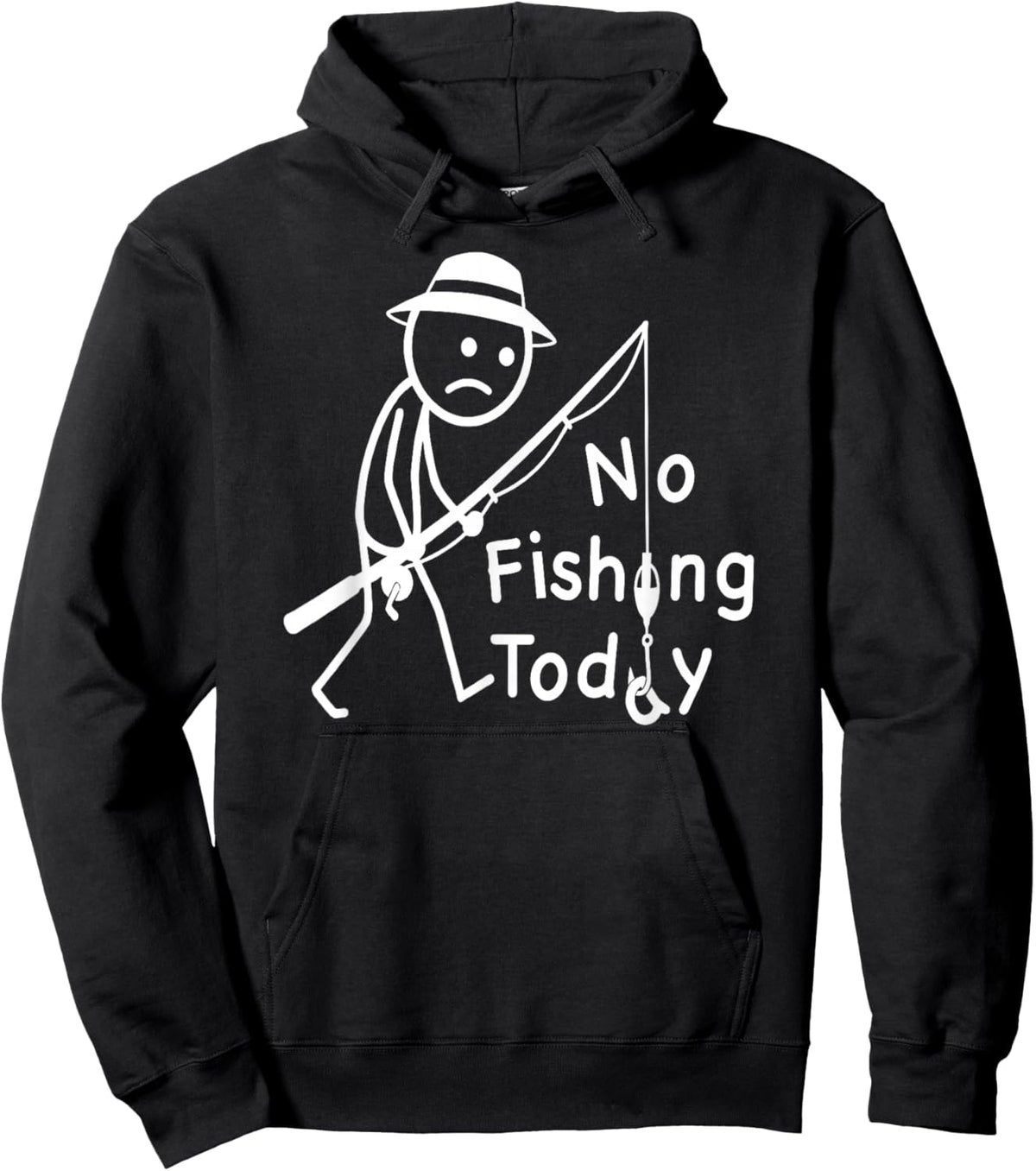 No Fishing Today, Funny Sad Stickfigure Fisher Angler Hoodie - Hoodie | Black