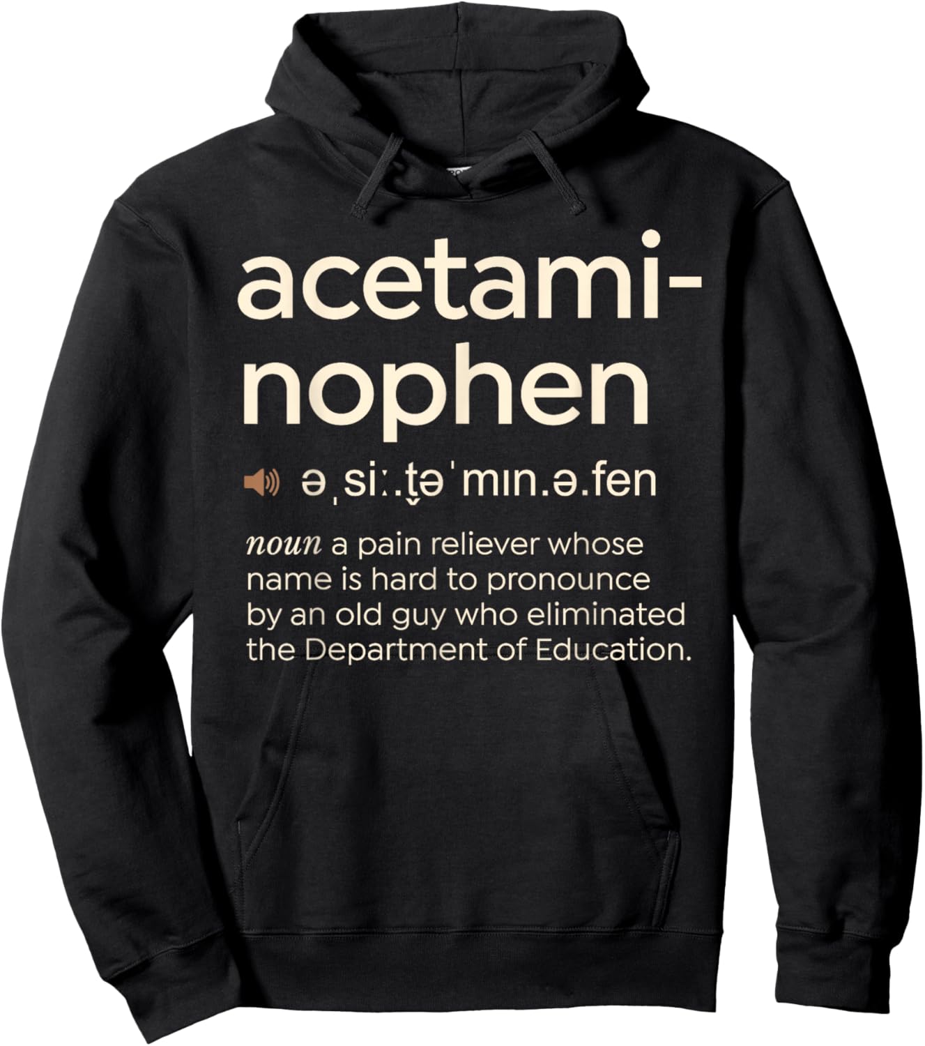 Funny Acetaminophen Pronunciation Hoodie - Hoodie | Black