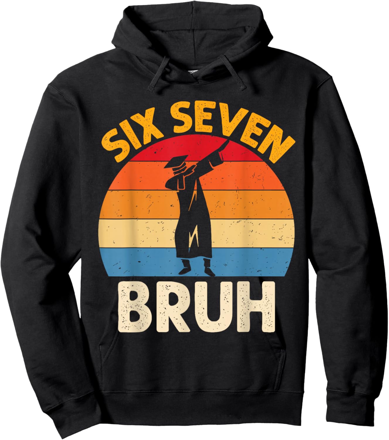 Graduation Six Seven Bruh Dabbing 67 Meme 6 7 Boys Kids Hoodie - Hoodie | Black