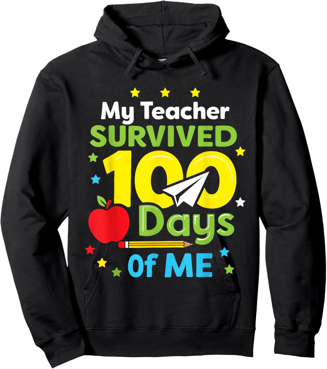 My Teacher Survived 100 Days of Me Hoodie - Hoodie | Black
