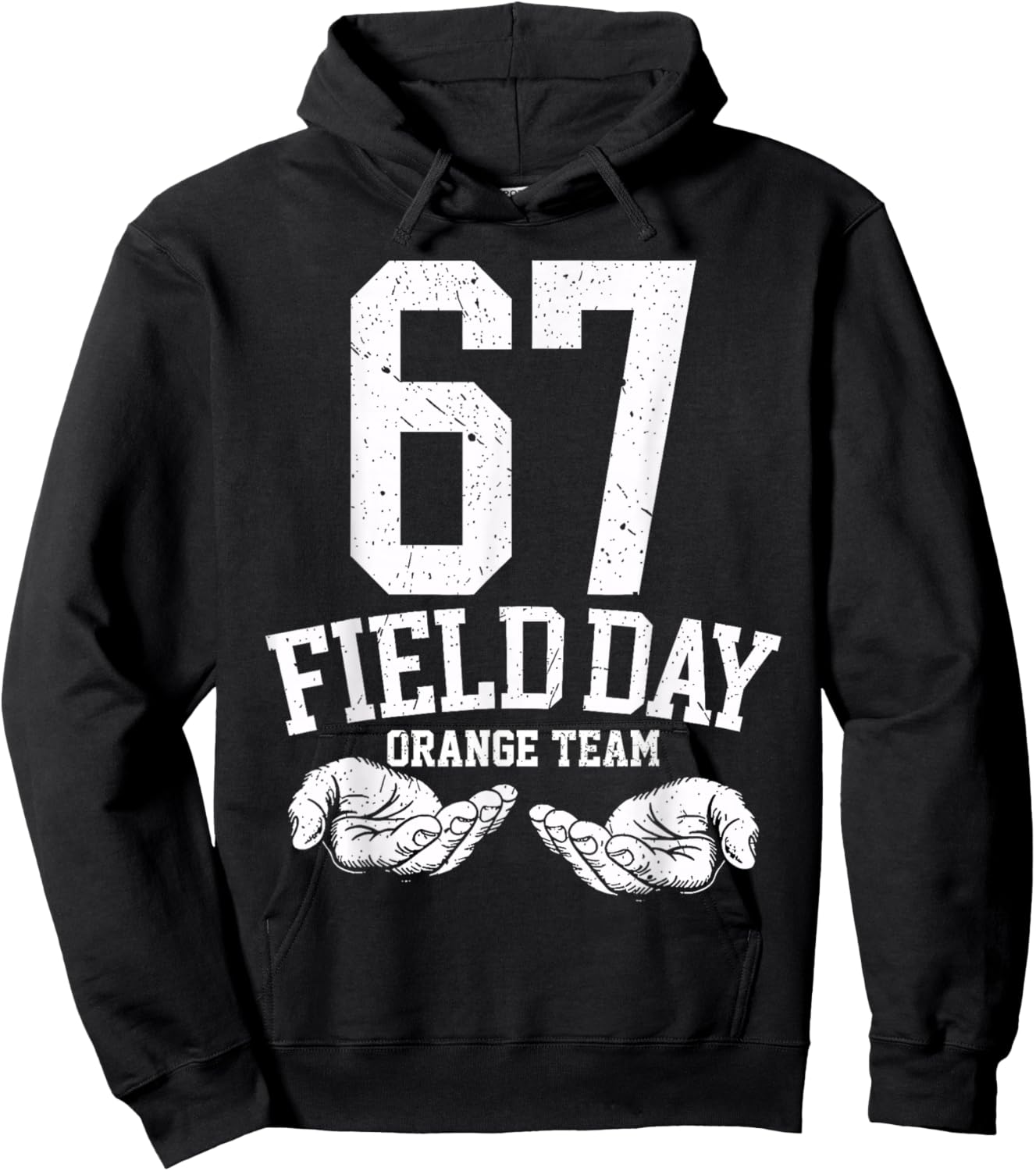 67 Field Day Orange Team Six Seven Gen Alpha School Hoodie - Hoodie | Black