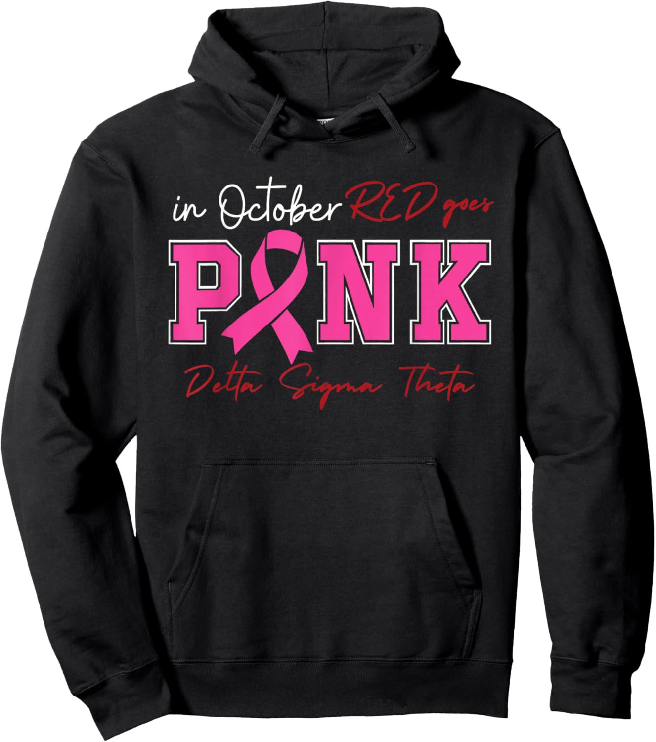 Deltas Wear Pink Breast Cancer Awareness Pink Ribbon Hoodie - Hoodie | Black