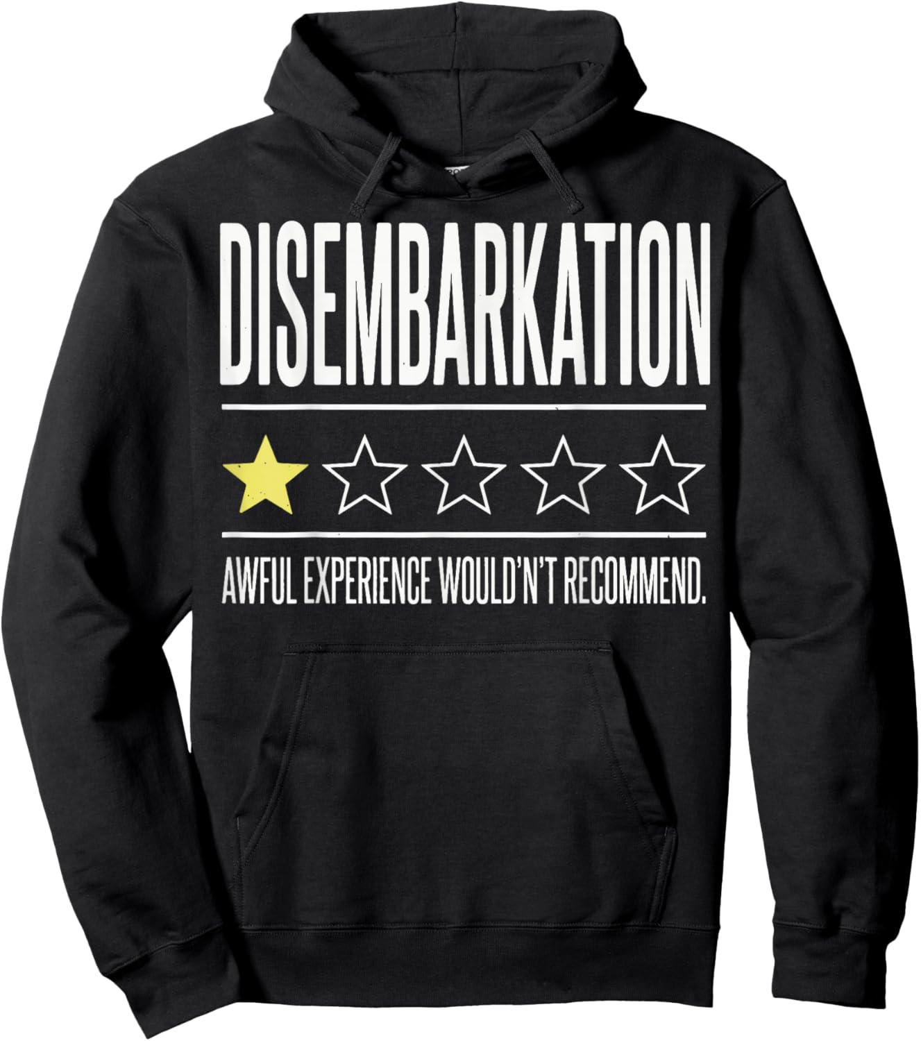 Disembarkation Awful Experience Wouldn't Recommend Hoodie - Hoodie | Black