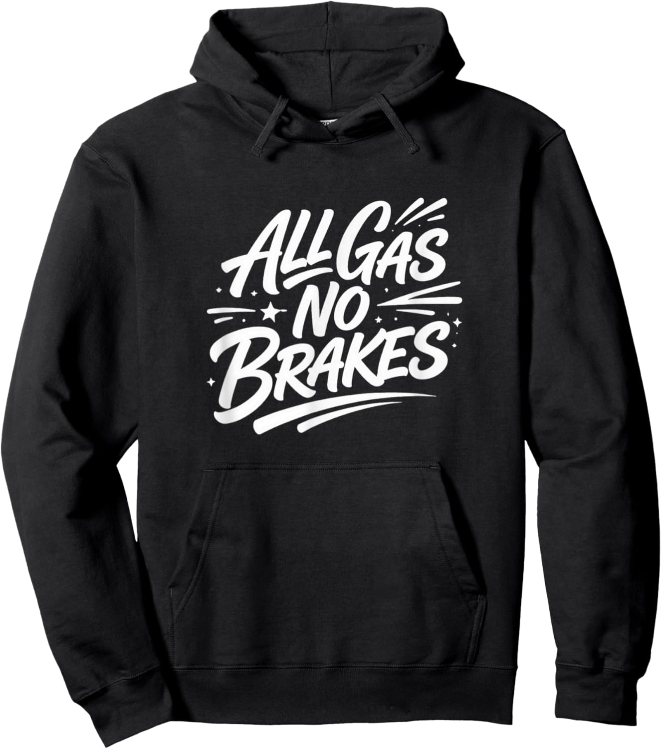All Gas - No Brakes Hoodie - Hoodie | Black