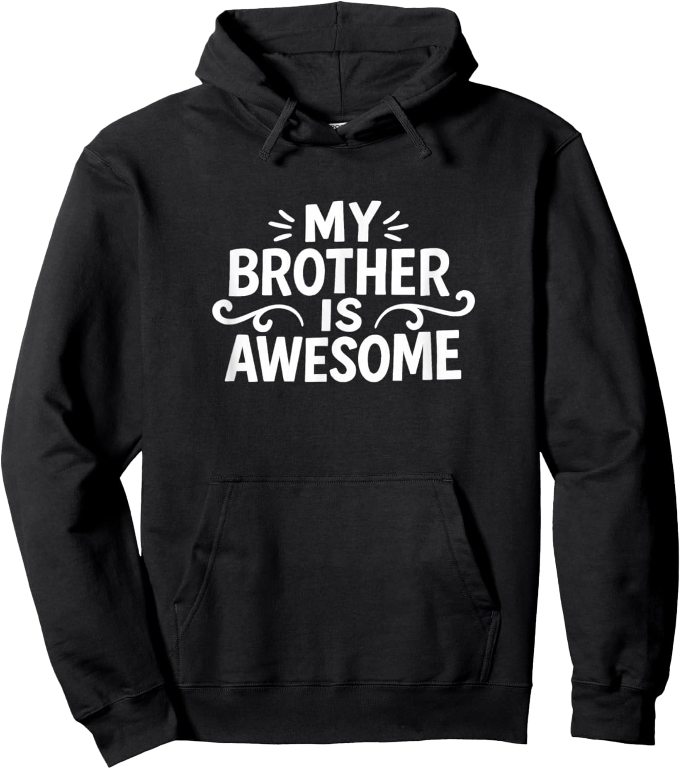My Brother is Awesome Hoodie - Hoodie | Black