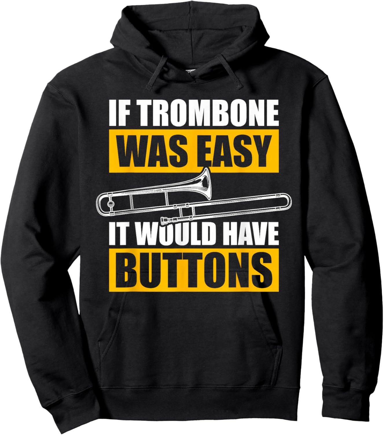If Trombone was Easy Trombone Player Trombone Player Trombone Hoodie - Hoodie | Black