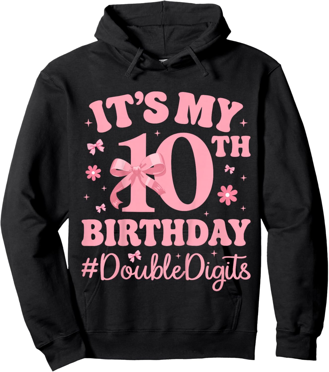 Pink Bow 10 Years Old - It’s My 10th Birthday Double Digits Hoodie - Hoodie | Black