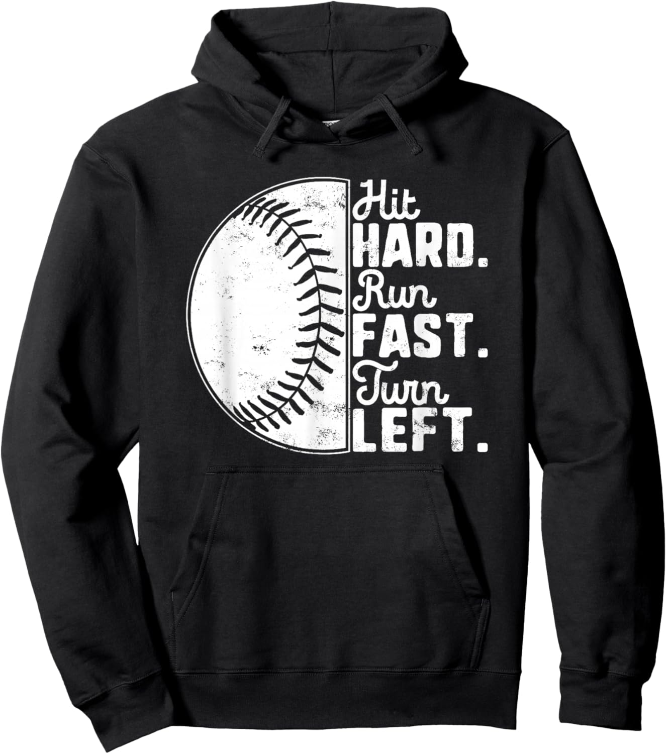 Hit Hard Run Fast Turn Left Baseball Softball Pun Baseballer Hoodie - Hoodie | Black