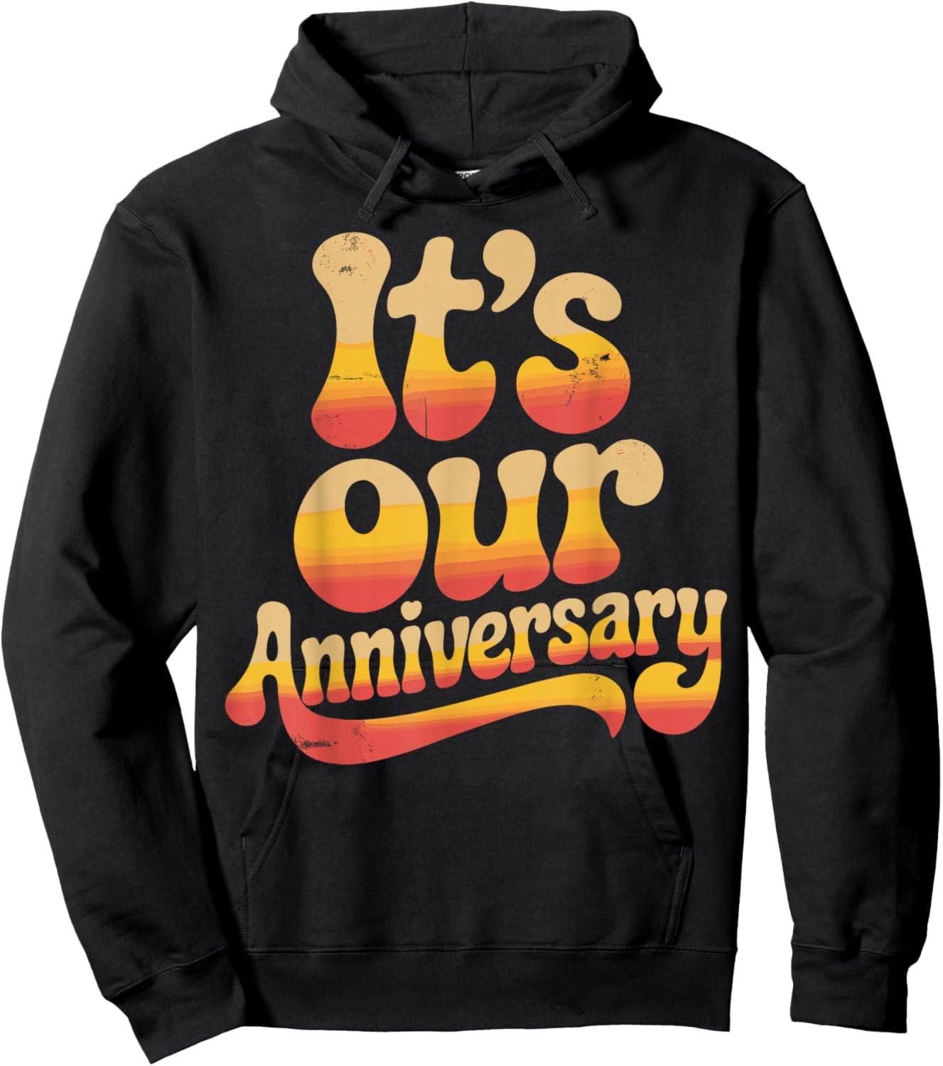 Its Our Anniversary Retro Vintage Couples Celebration Hoodie - Hoodie | Black