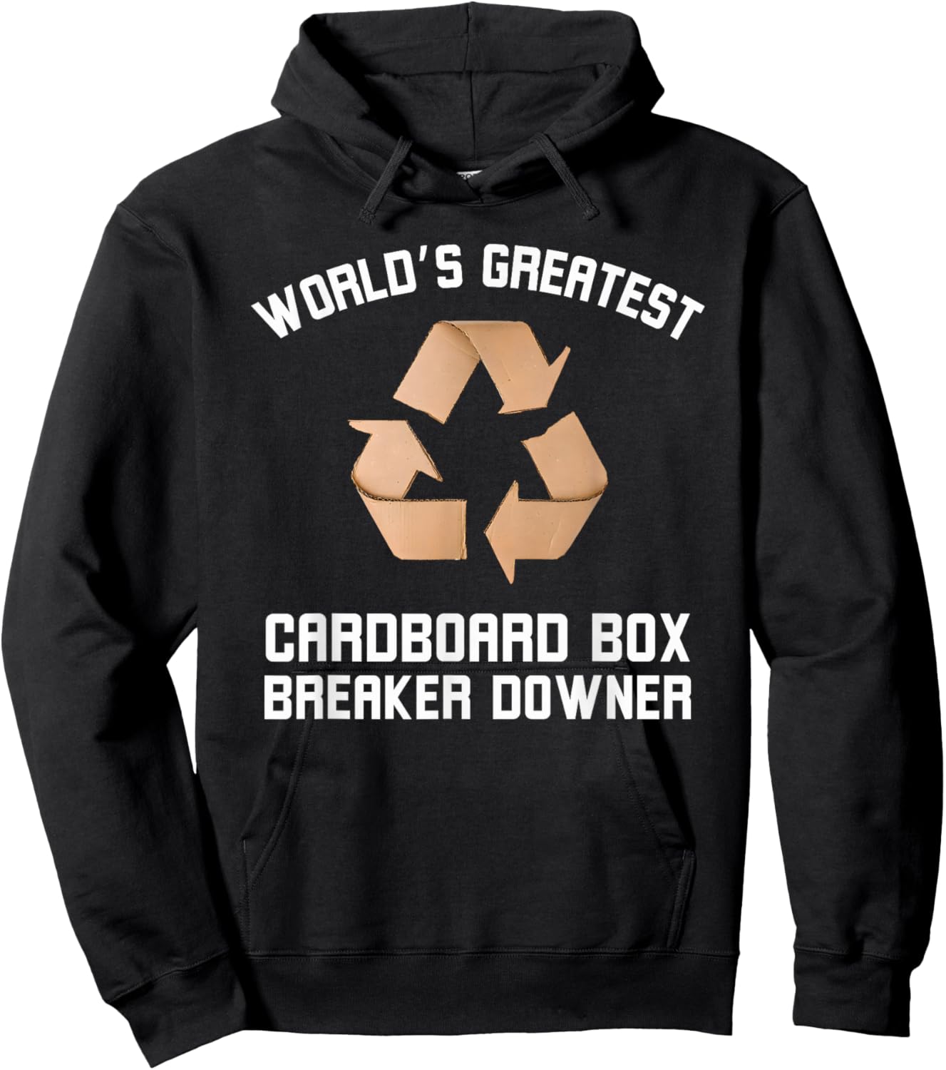 World's Greatest Cardboard Breaker Downer Recycling Joke Hoodie - Hoodie | Black