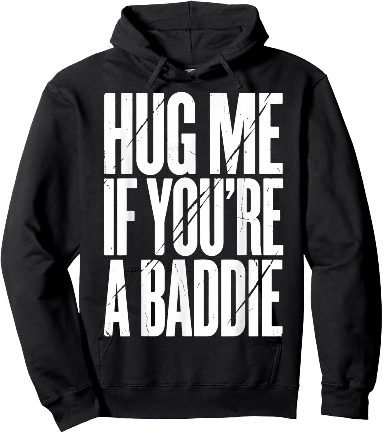 Hug Me If You're A Baddie Hoodie - Hoodie | Black