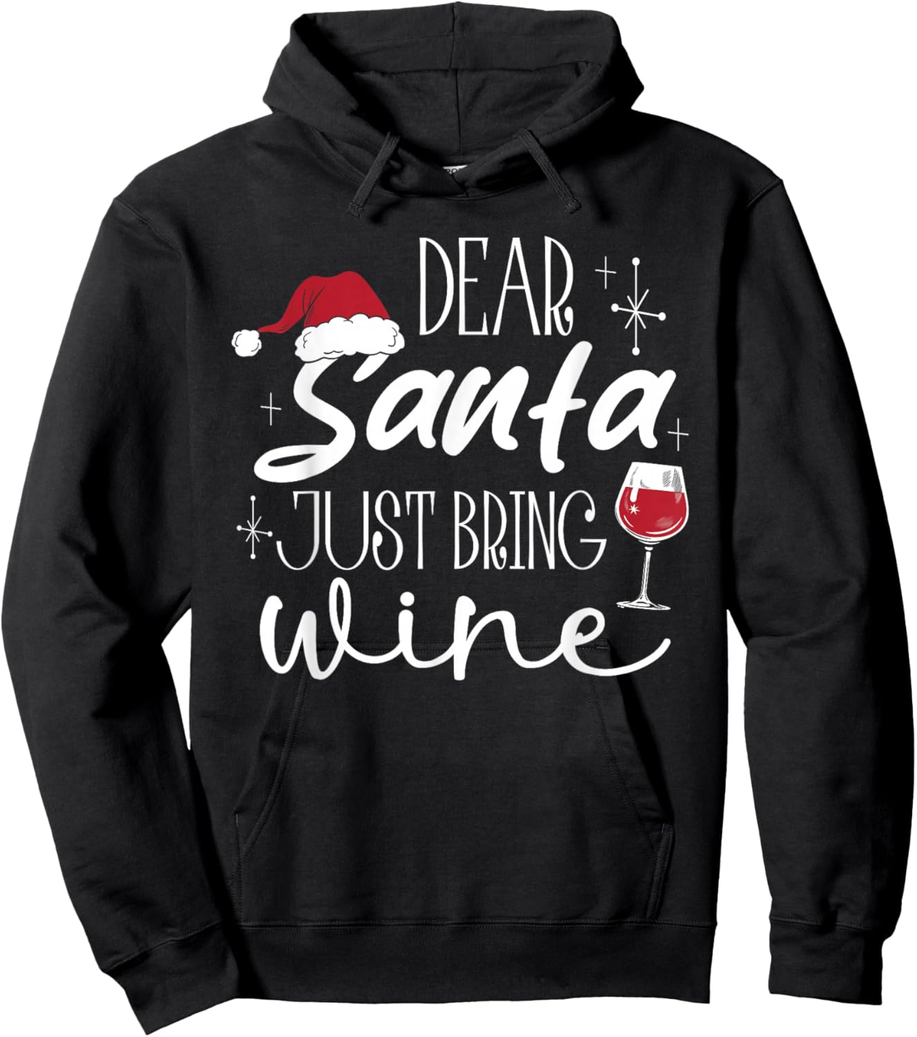 Dear Santa Just Bring Wine Christmas Drinking Family Funny Hoodie - Hoodie | Black