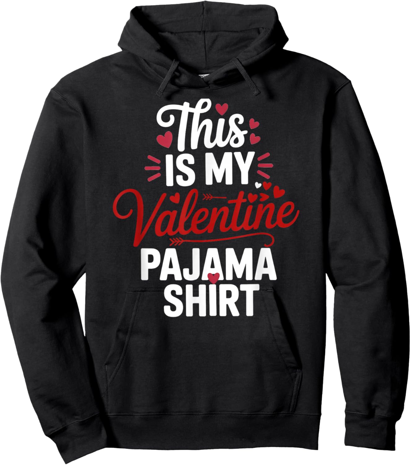 This is My Valentine Pajama Valentines Day Men Women Kids Hoodie - Hoodie | Black