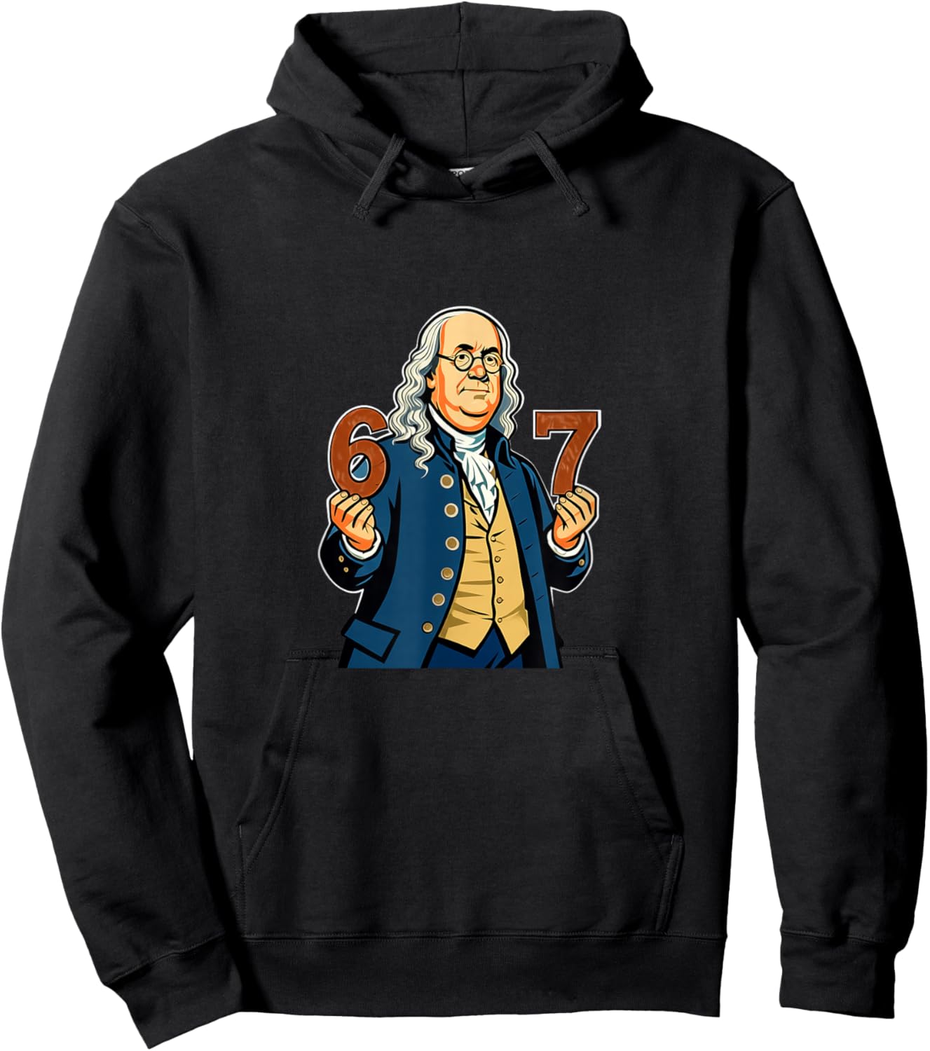 6-7 1776 Ben Franklin Six Seven American History 6 7 Hoodie - Hoodie | Black
