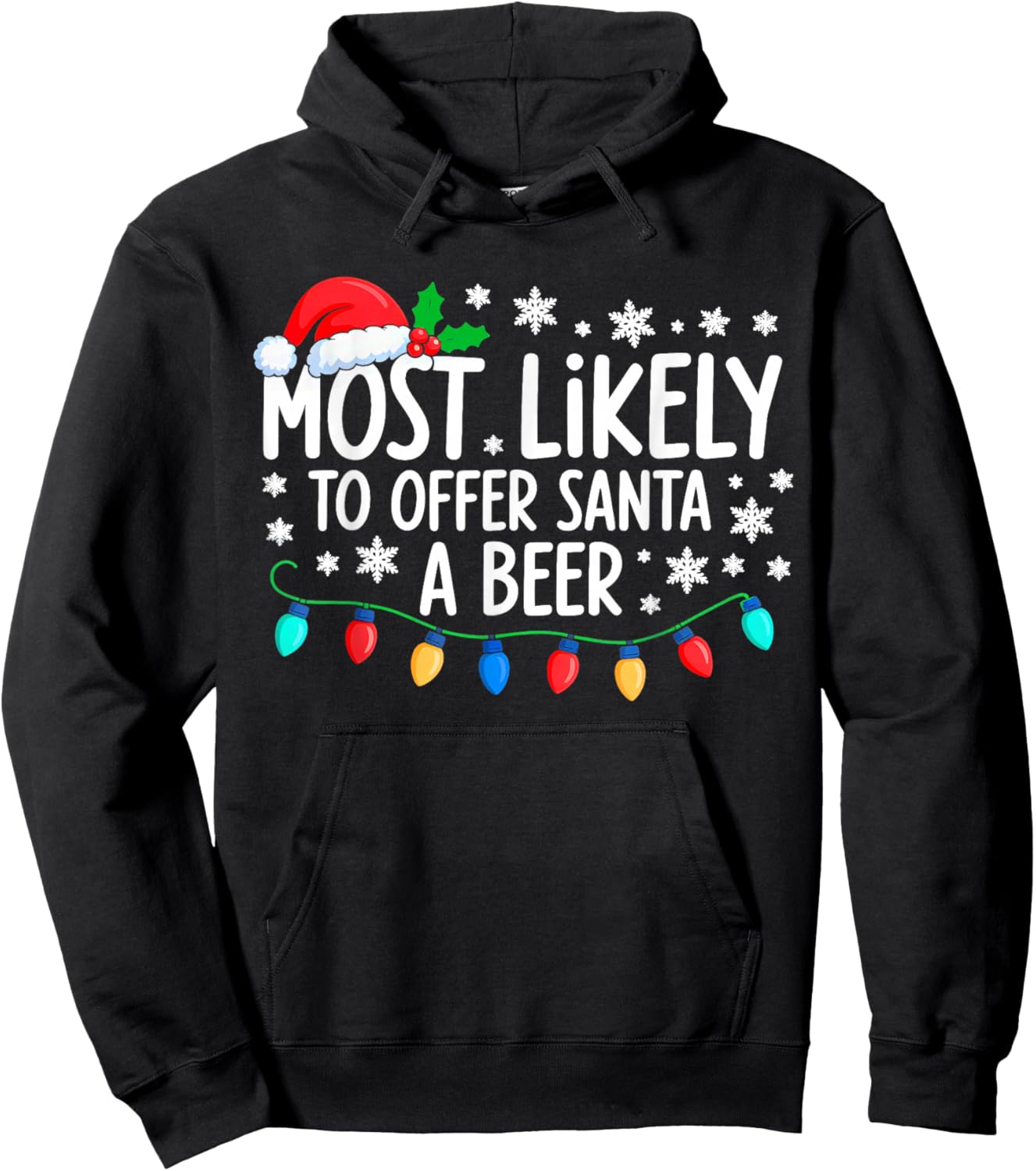 Most Likely to Offer Santa A Beer Drinking Christmas Hoodie - Hoodie | Black